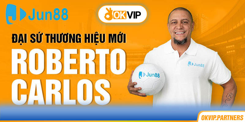 Đại sứ thương hiệu Roberto Carlos tại nhà cái Jun88