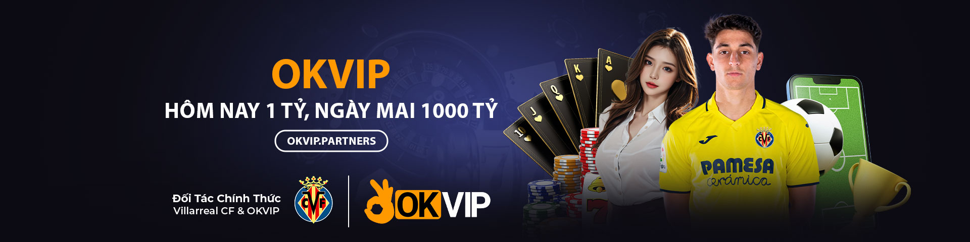 OKVIP - Hôm Nay 1 Tỷ, Ngày Mai 1000 Tỷ