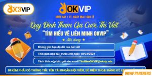 Đôi nét tổng quan về cuộc thi tìm hiểu liên minh OKVIP