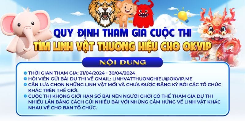 Sự kiện tìm kiếm linh vật liên minh OKVIP diễn ra trong 10 ngày