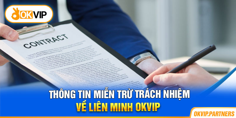 Thông tin miễn trừ trách nhiệm về Liên Minh OKVIP